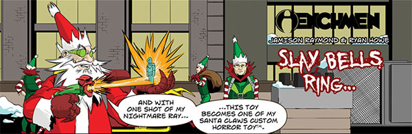 Slay Bells Ring… Henchmen Holiday Special Part 3 of 3